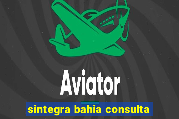 sintegra bahia consulta